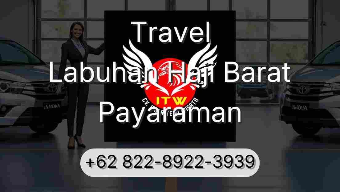 Travel Labuhan Haji Barat Payaraman