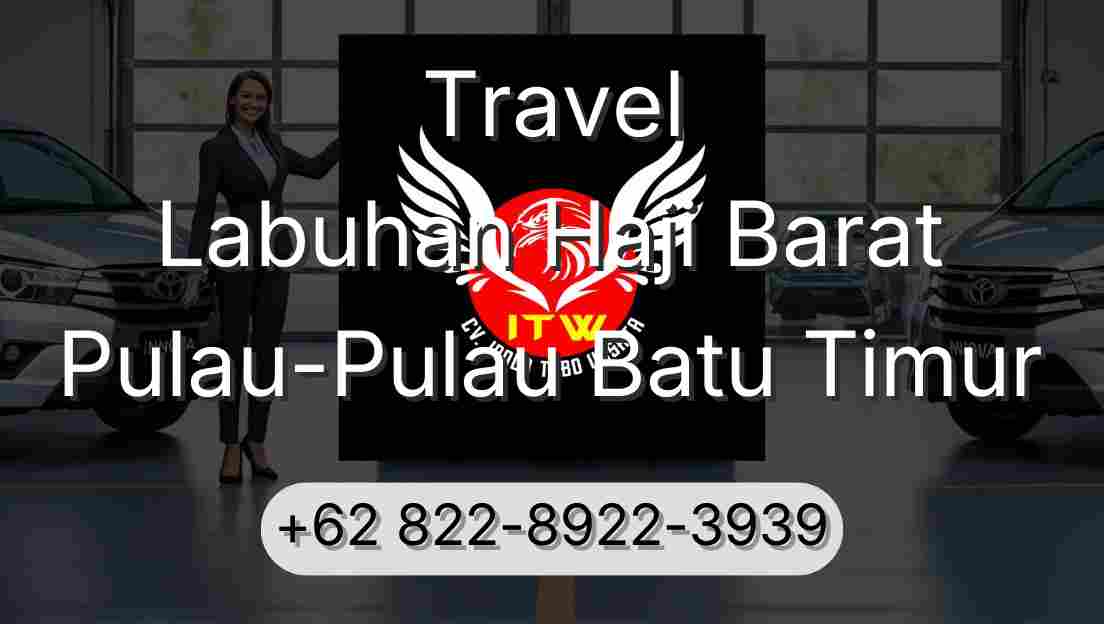 Travel Labuhan Haji Barat Pulau-Pulau Batu Timur