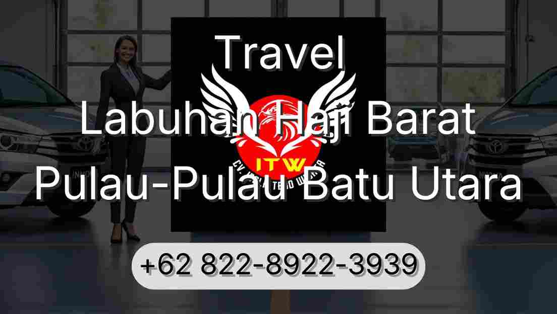 Travel Labuhan Haji Barat Pulau-Pulau Batu Utara
