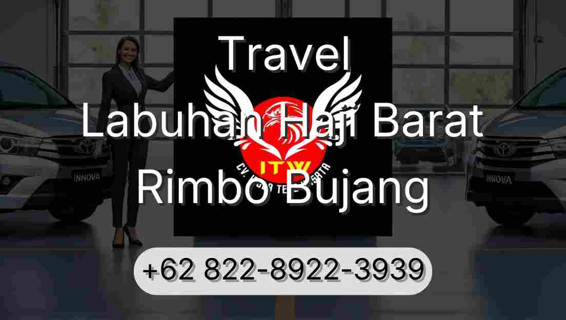 Travel Labuhan Haji Barat Rimbo Bujang