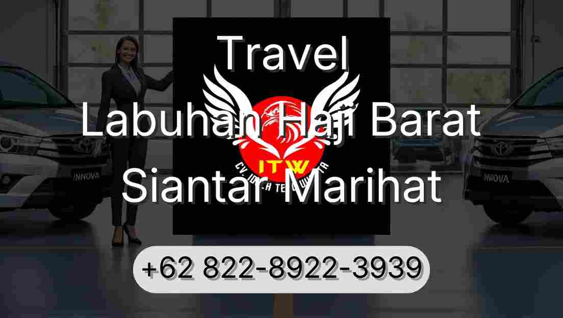 Travel Labuhan Haji Barat Siantar Marihat