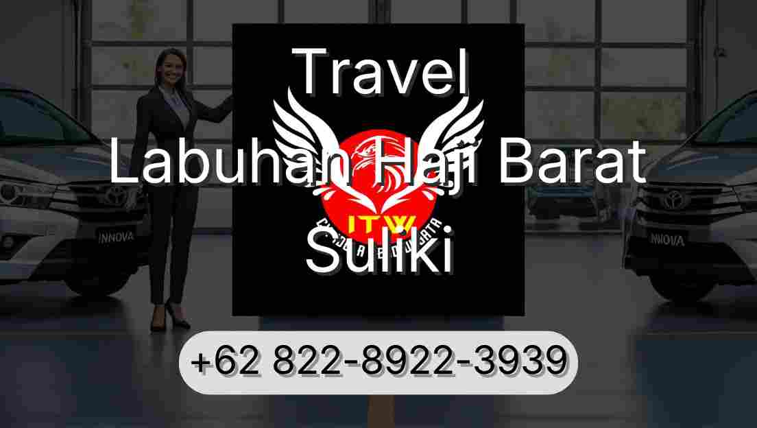 Travel Labuhan Haji Barat Suliki