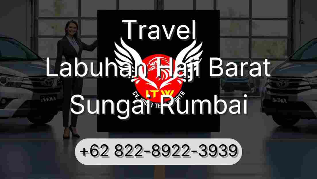 Travel Labuhan Haji Barat Sungai Rumbai
