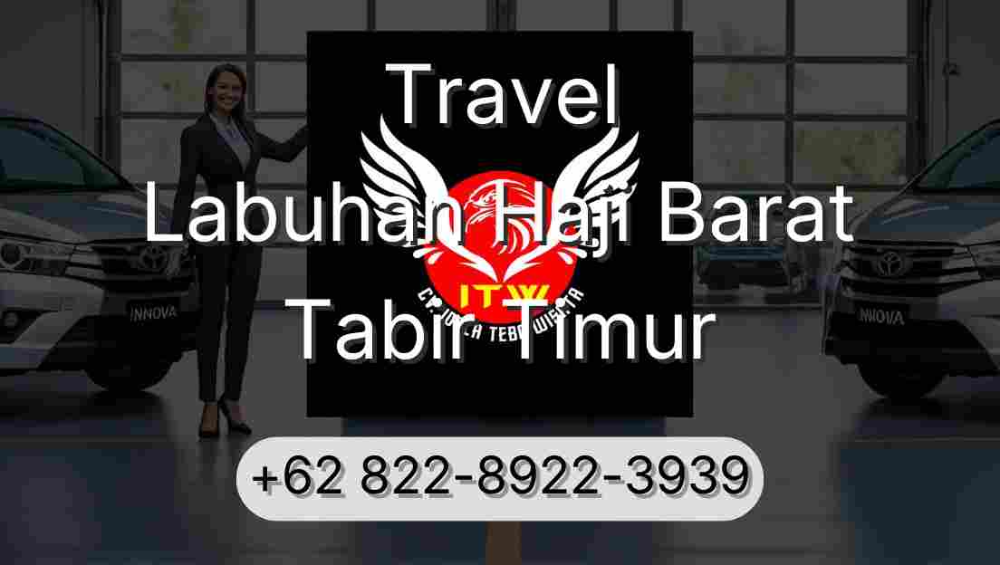 Travel Labuhan Haji Barat Tabir Timur