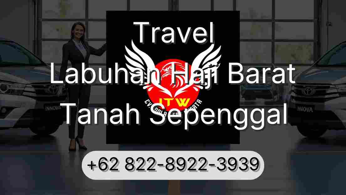 Travel Labuhan Haji Barat Tanah Sepenggal