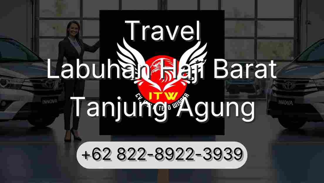 Travel Labuhan Haji Barat Tanjung Agung