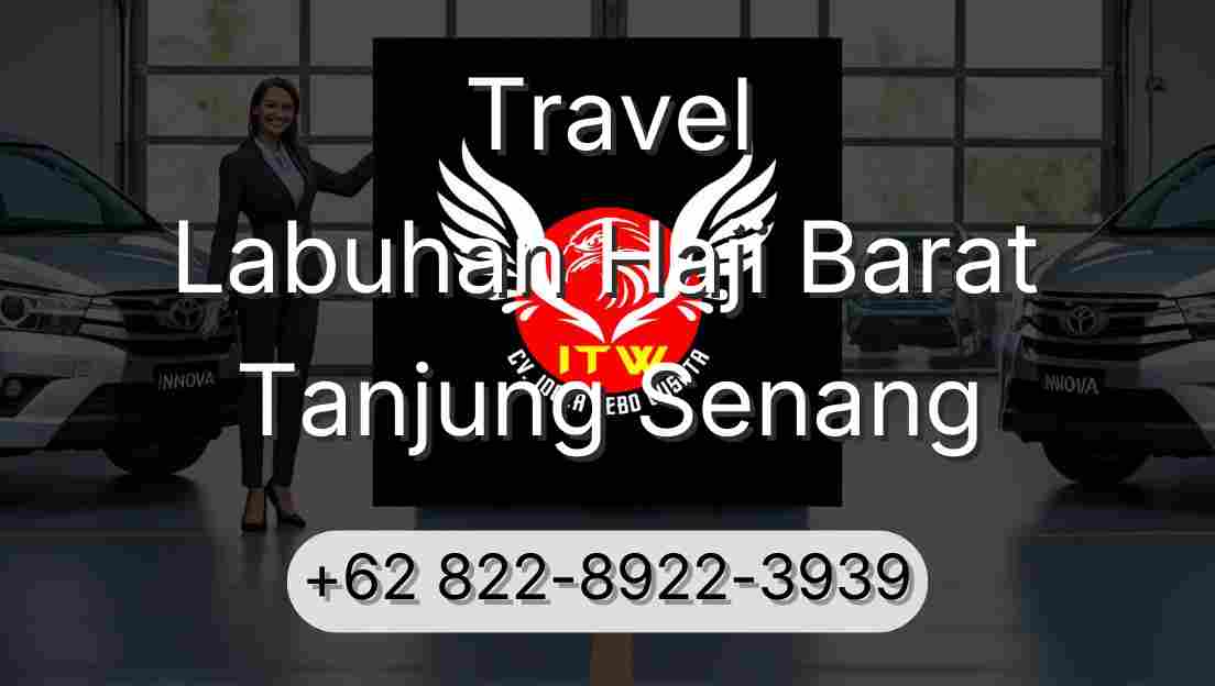 Travel Labuhan Haji Barat Tanjung Senang