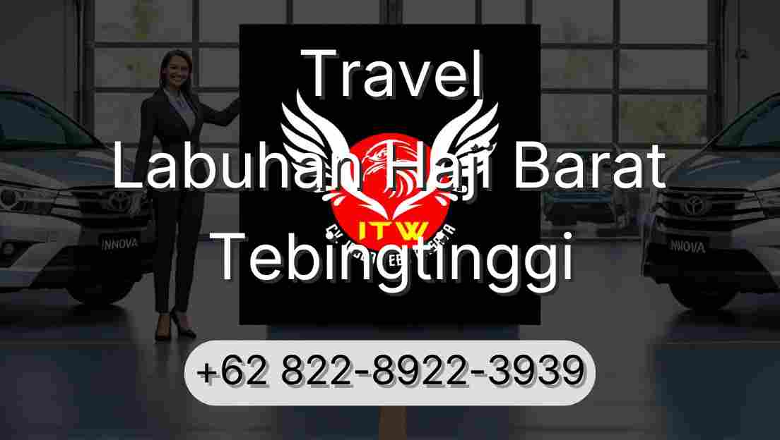 Travel Labuhan Haji Barat Tebingtinggi