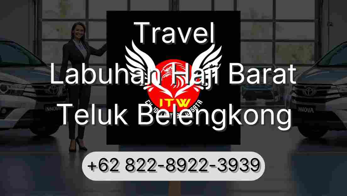 Travel Labuhan Haji Barat Teluk Belengkong