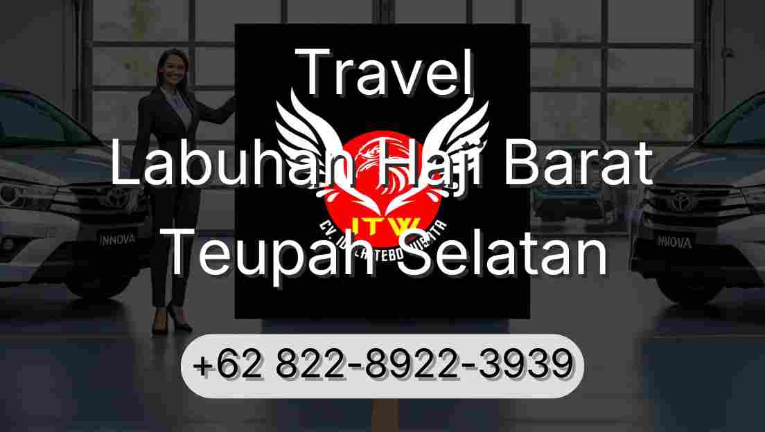 Travel Labuhan Haji Barat Teupah Selatan