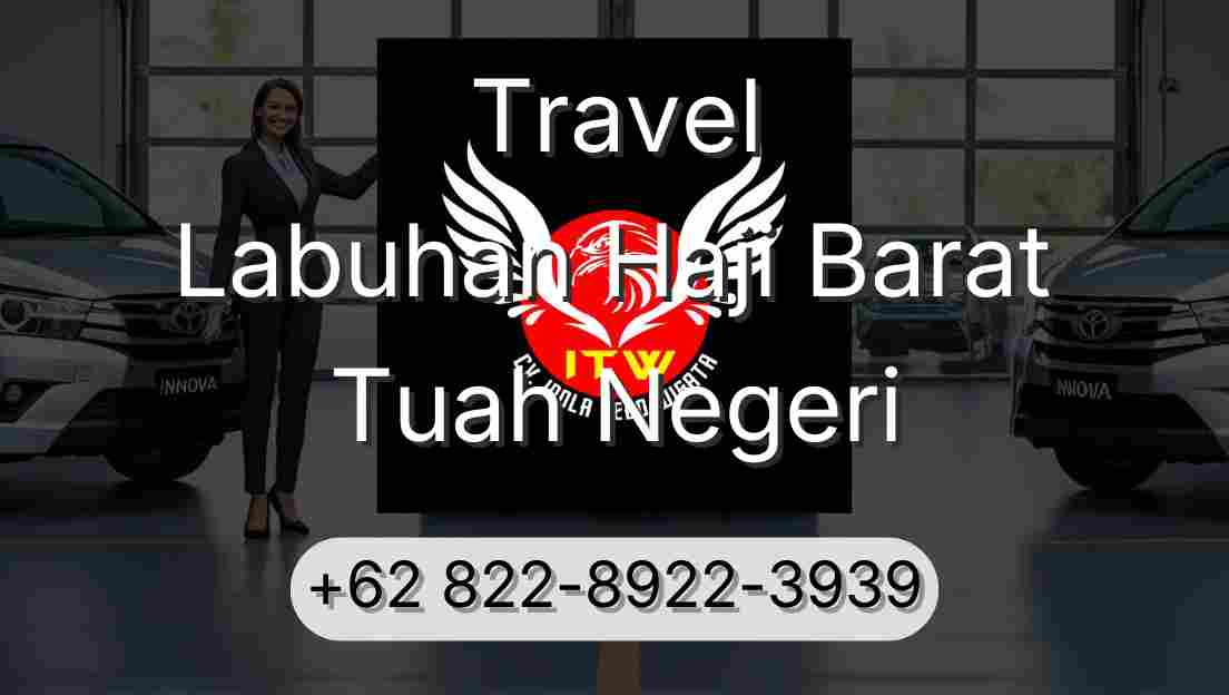 Travel Labuhan Haji Barat Tuah Negeri