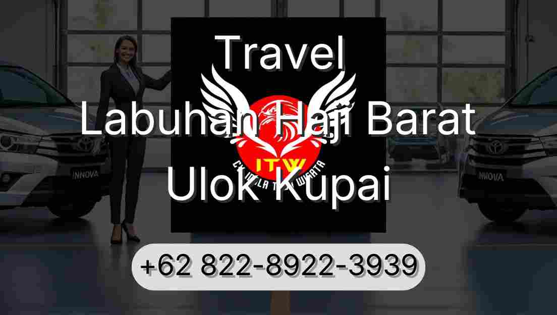Travel Labuhan Haji Barat Ulok Kupai