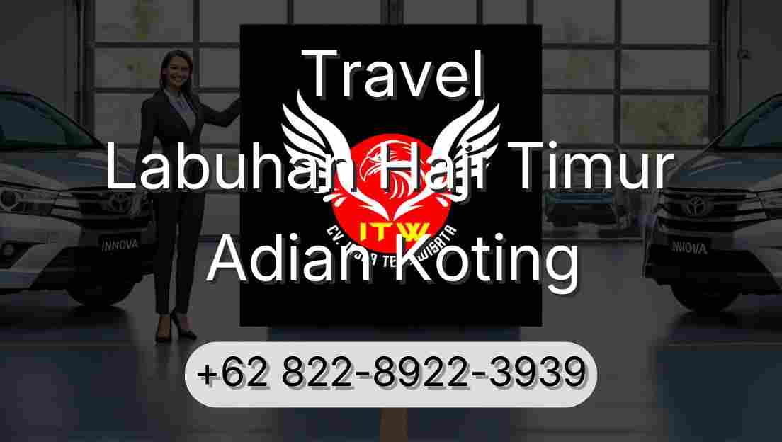 Travel Labuhan Haji Timur Adian Koting