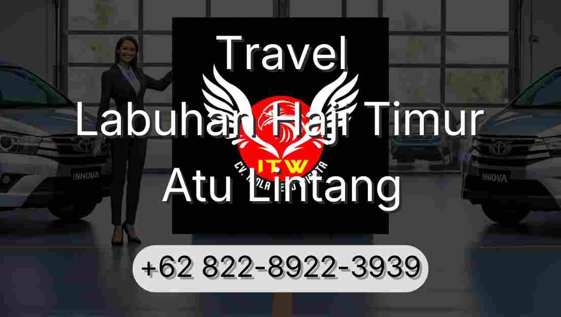 Travel Labuhan Haji Timur Atu Lintang