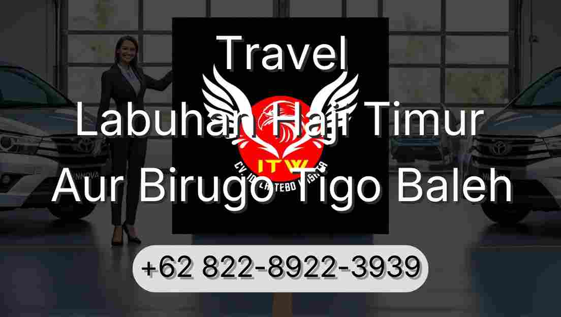 Travel Labuhan Haji Timur Aur Birugo Tigo Baleh
