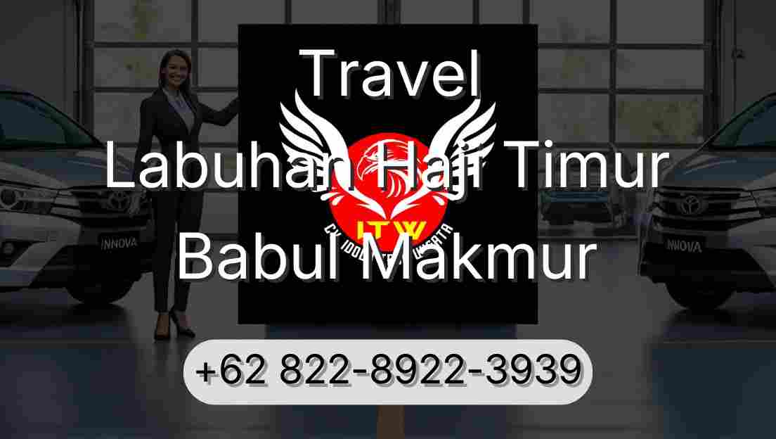 Travel Labuhan Haji Timur Babul Makmur