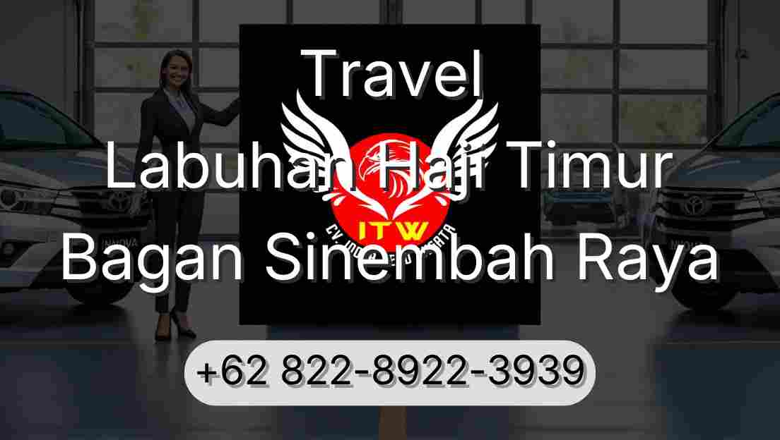 Travel Labuhan Haji Timur Bagan Sinembah Raya