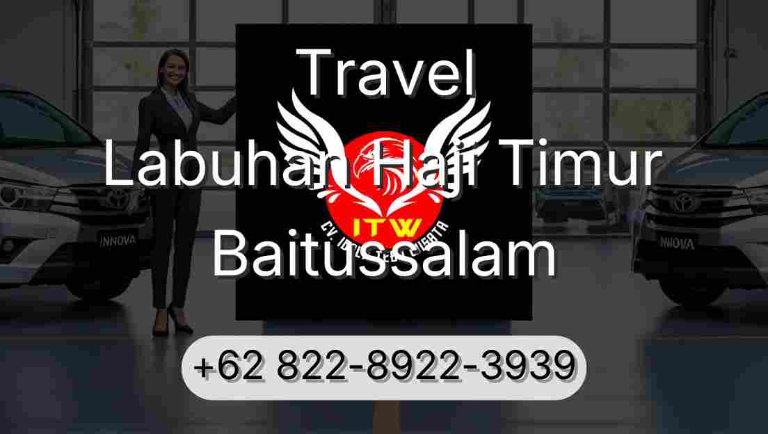 Travel Labuhan Haji Timur Baitussalam