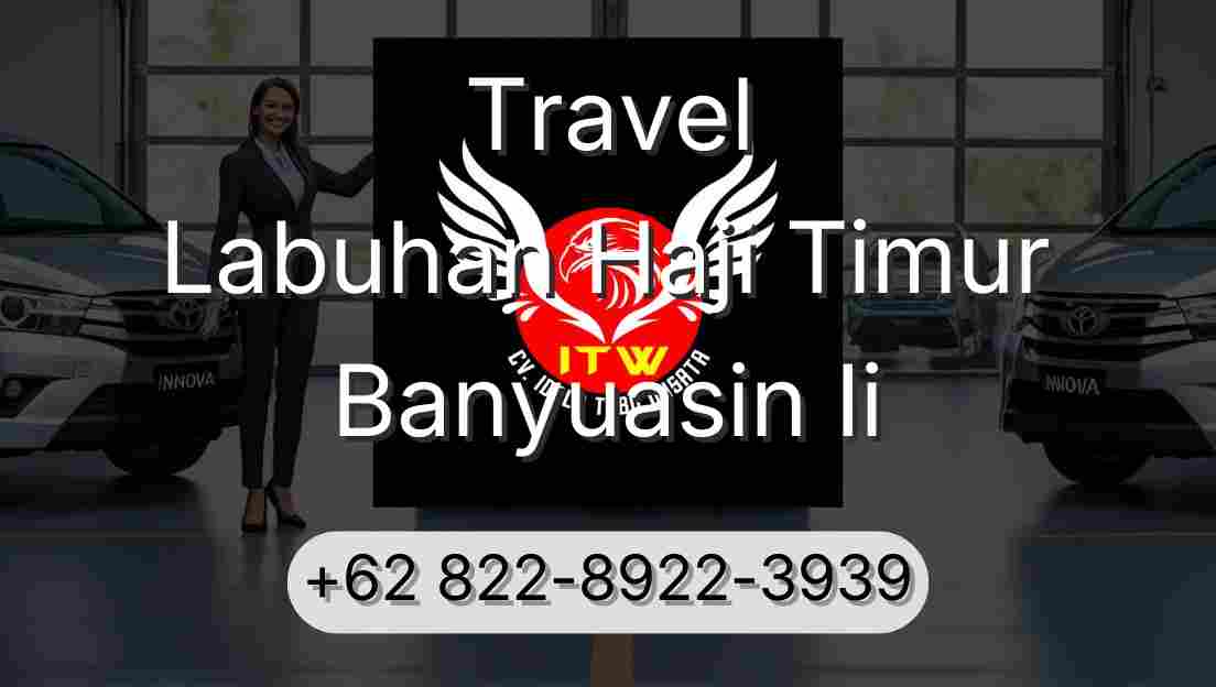 Travel Labuhan Haji Timur Banyuasin Ii