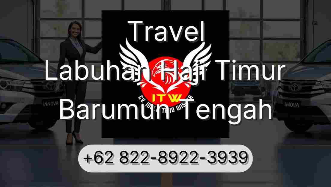 Travel Labuhan Haji Timur Barumun Tengah