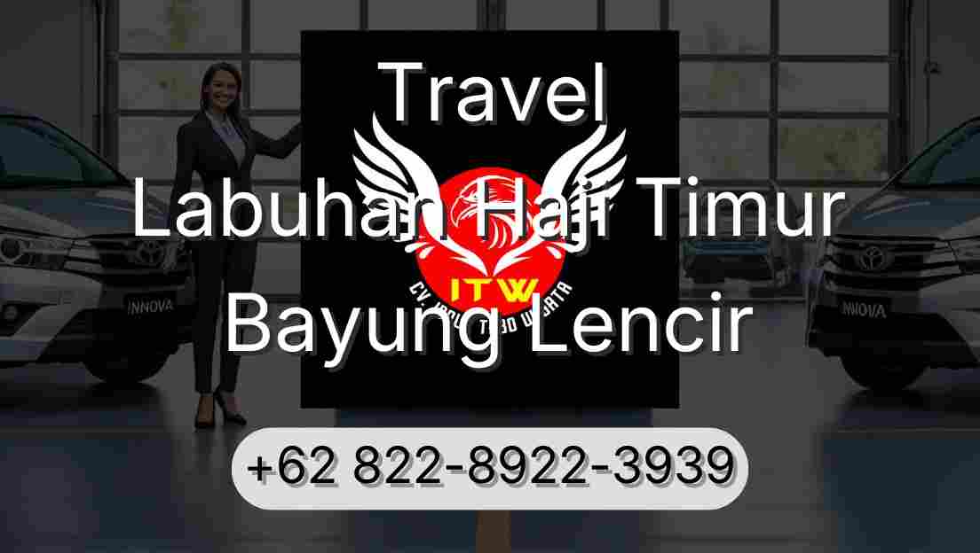 Travel Labuhan Haji Timur Bayung Lencir