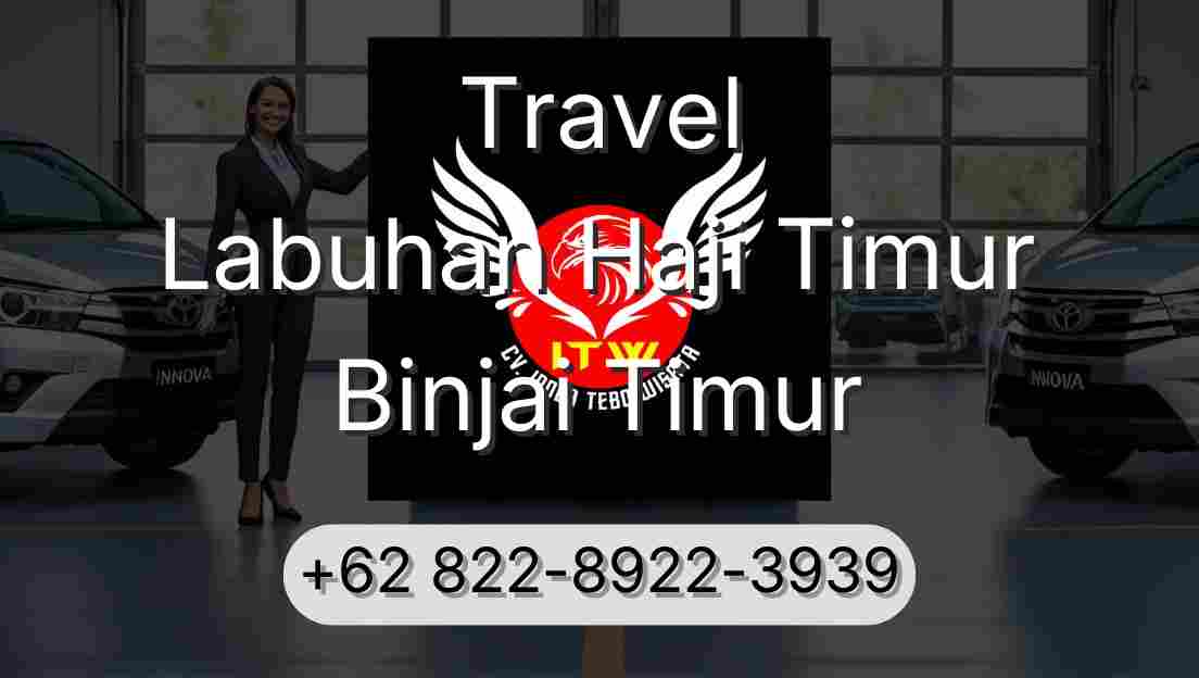 Travel Labuhan Haji Timur Binjai Timur