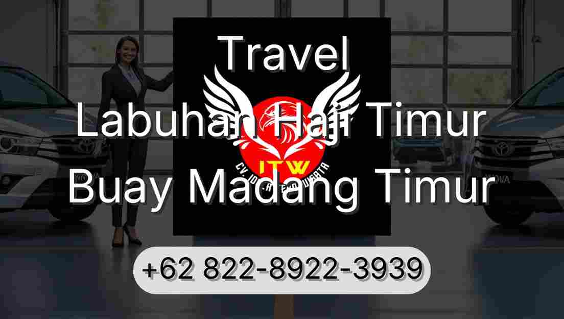 Travel Labuhan Haji Timur Buay Madang Timur