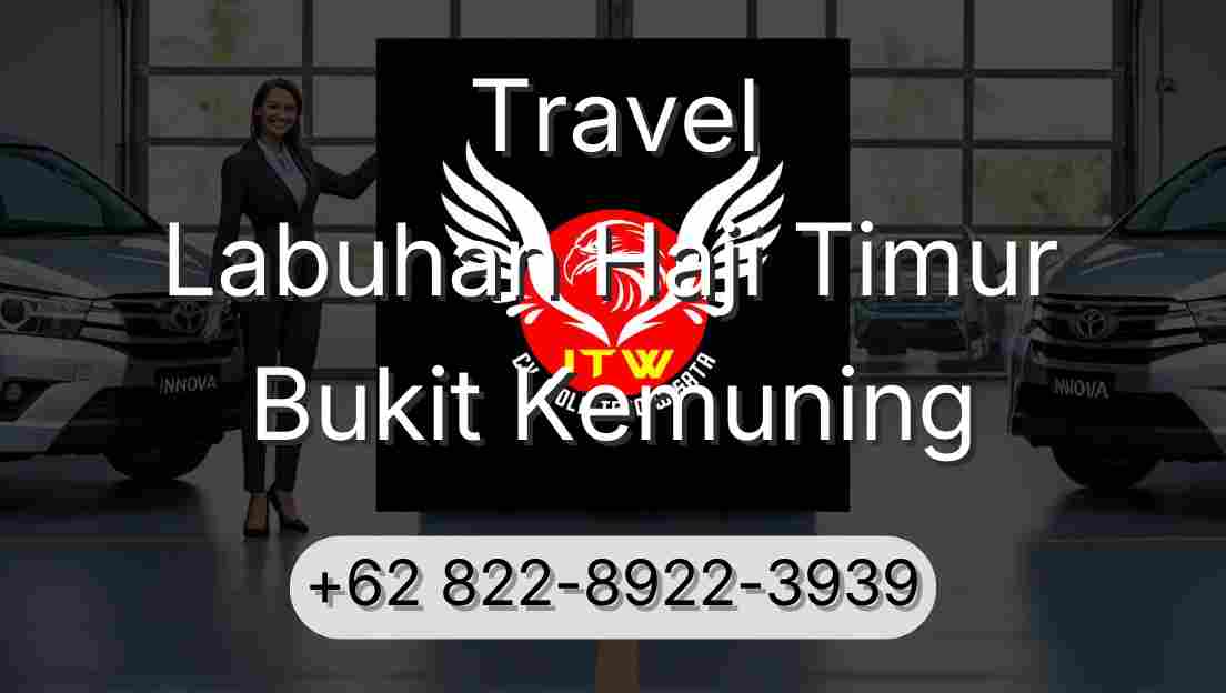 Travel Labuhan Haji Timur Bukit Kemuning