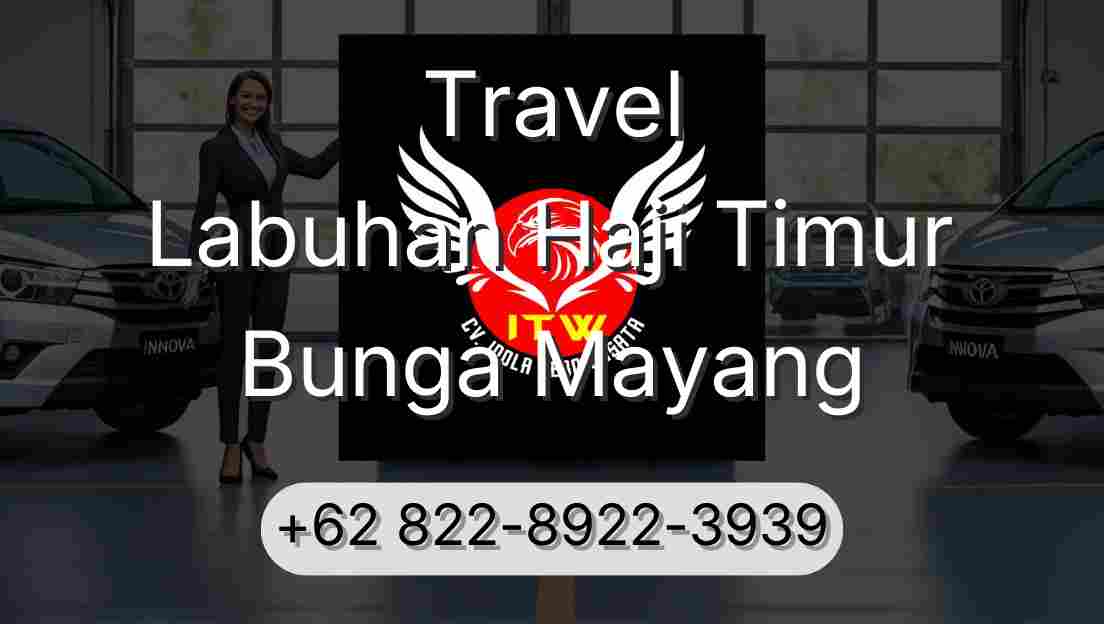 Travel Labuhan Haji Timur Bunga Mayang