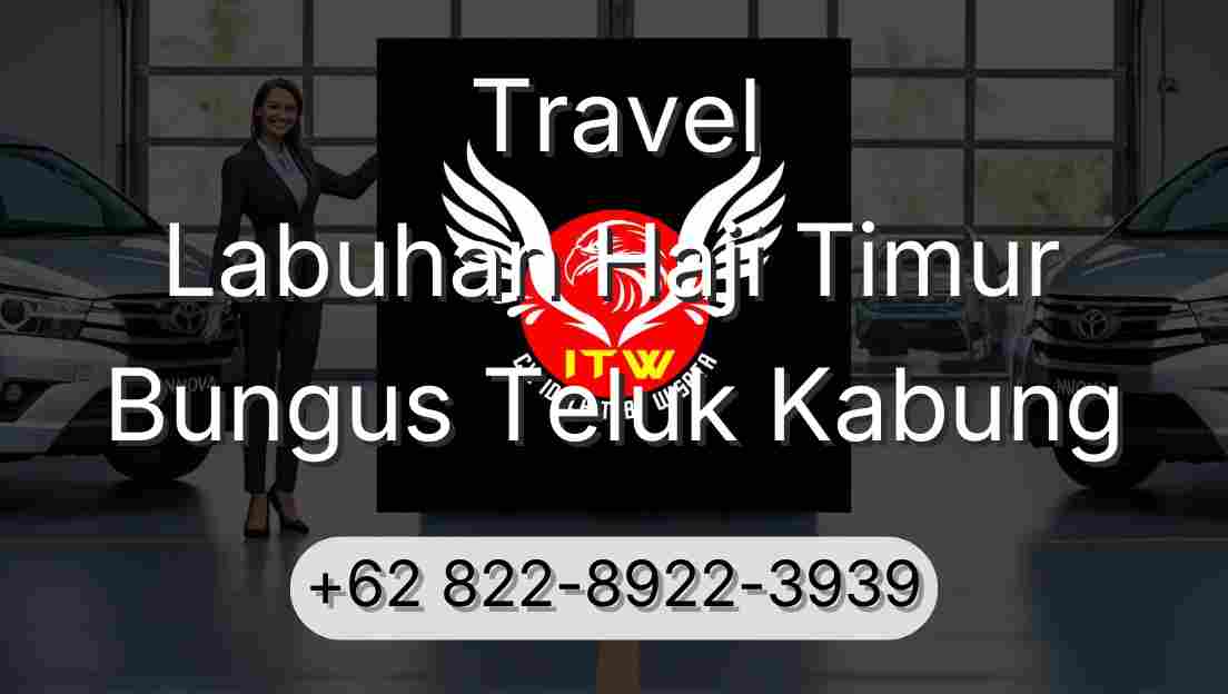 Travel Labuhan Haji Timur Bungus Teluk Kabung