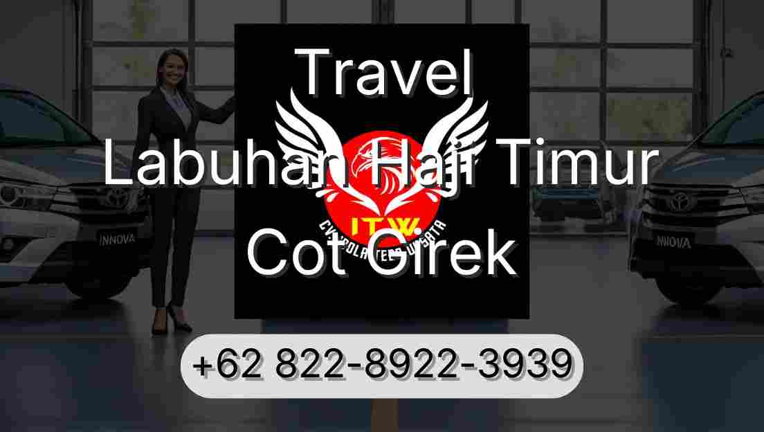Travel Labuhan Haji Timur Cot Girek