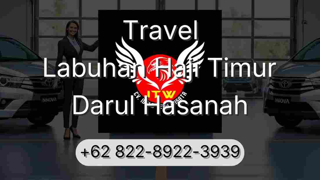 Travel Labuhan Haji Timur Darul Hasanah