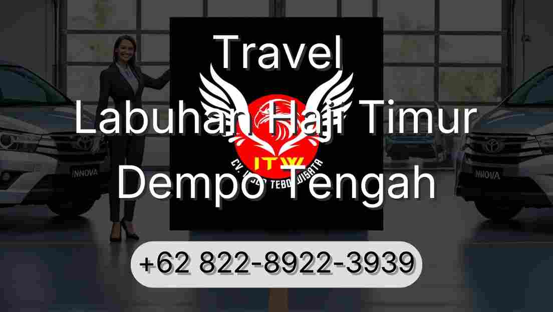 Travel Labuhan Haji Timur Dempo Tengah