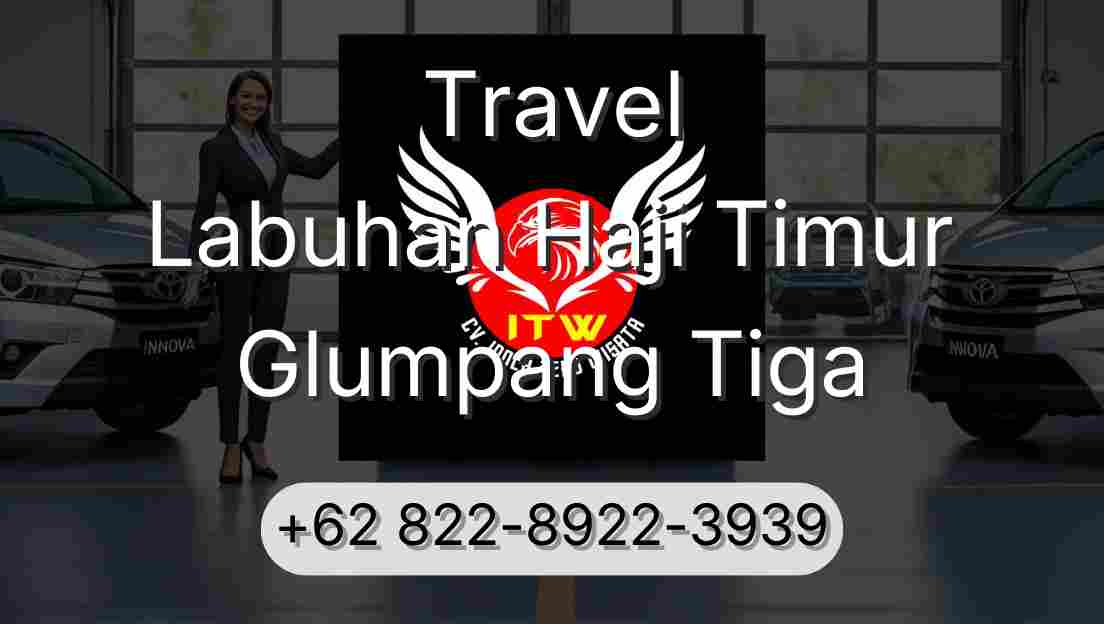 Travel Labuhan Haji Timur Glumpang Tiga