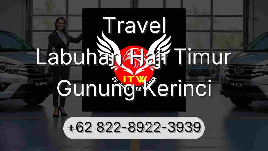 Travel Labuhan Haji Timur Gunung Kerinci