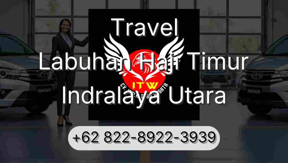 Travel Labuhan Haji Timur Indralaya Utara