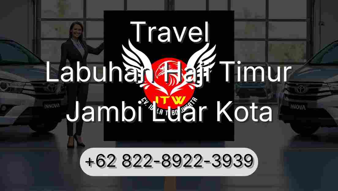 Travel Labuhan Haji Timur Jambi Luar Kota