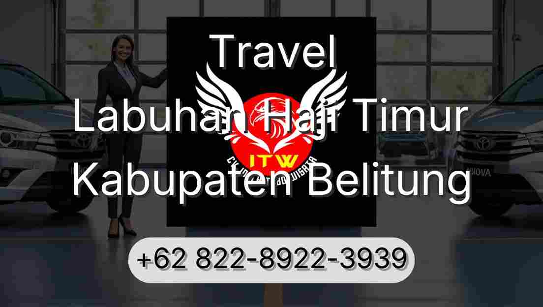Travel Labuhan Haji Timur Kabupaten Belitung
