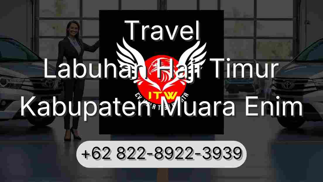 Travel Labuhan Haji Timur Kabupaten Muara Enim