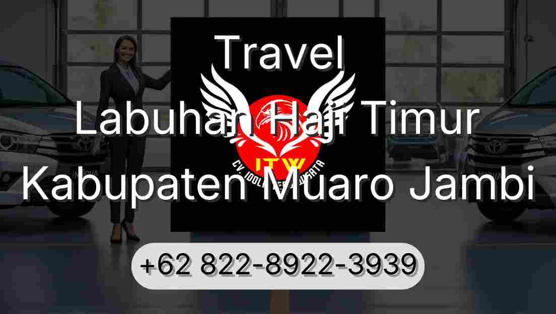 Travel Labuhan Haji Timur Kabupaten Muaro Jambi