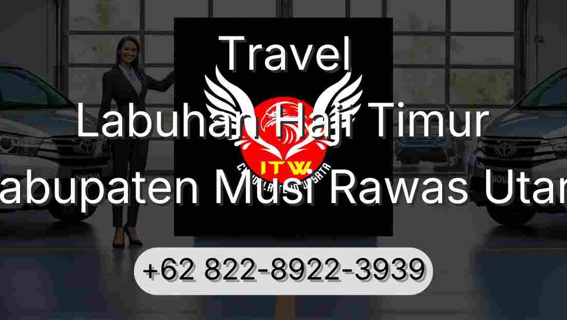 Travel Labuhan Haji Timur Kabupaten Musi Rawas Utara