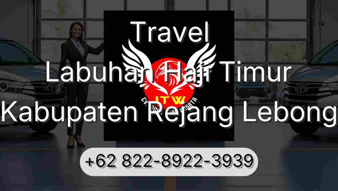 Travel Labuhan Haji Timur Kabupaten Rejang Lebong