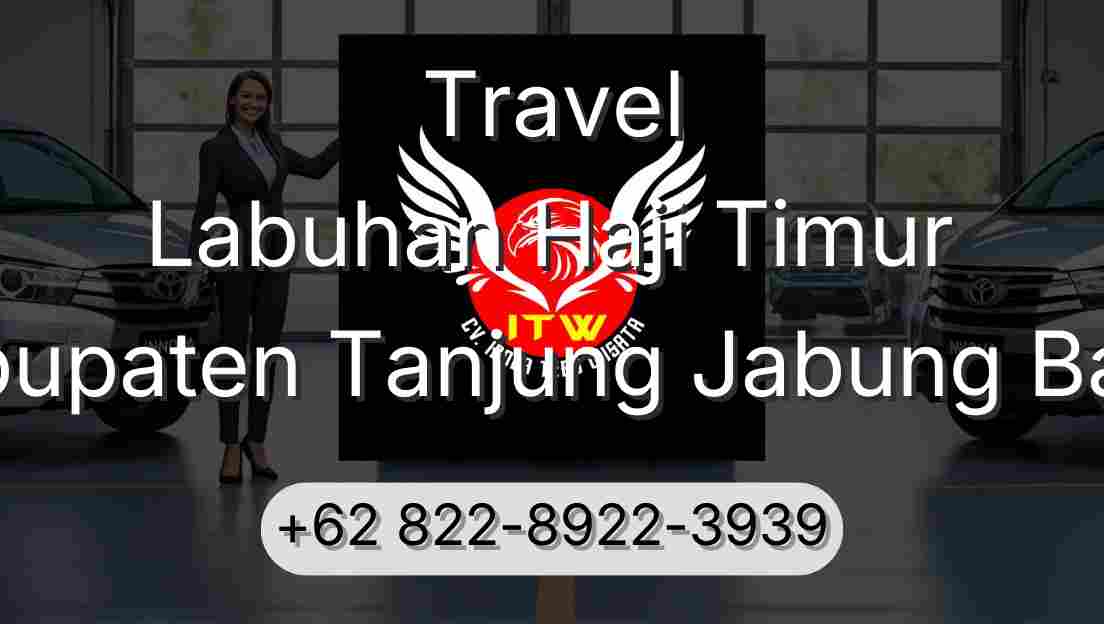 Travel Labuhan Haji Timur Kabupaten Tanjung Jabung Barat