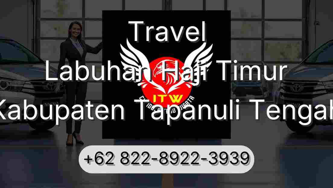 Travel Labuhan Haji Timur Kabupaten Tapanuli Tengah