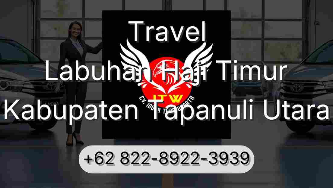Travel Labuhan Haji Timur Kabupaten Tapanuli Utara