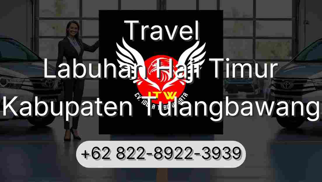 Travel Labuhan Haji Timur Kabupaten Tulangbawang