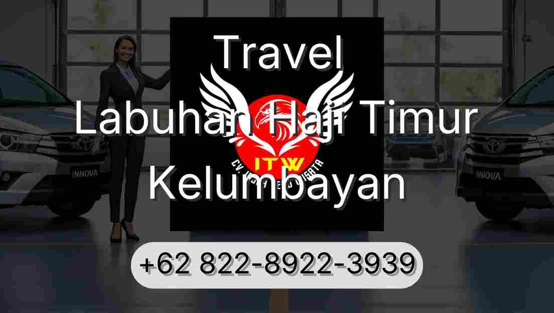 Travel Labuhan Haji Timur Kelumbayan