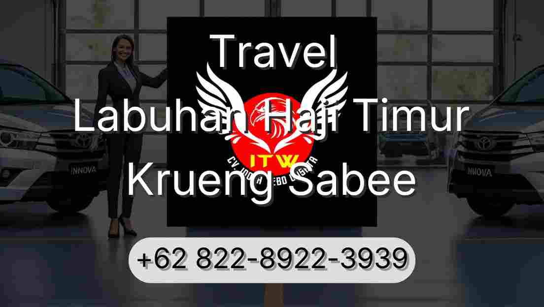 Travel Labuhan Haji Timur Krueng Sabee
