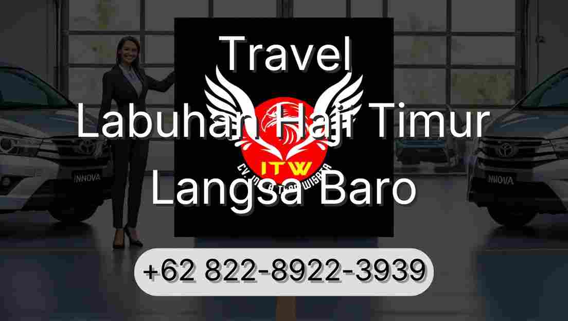 Travel Labuhan Haji Timur Langsa Baro