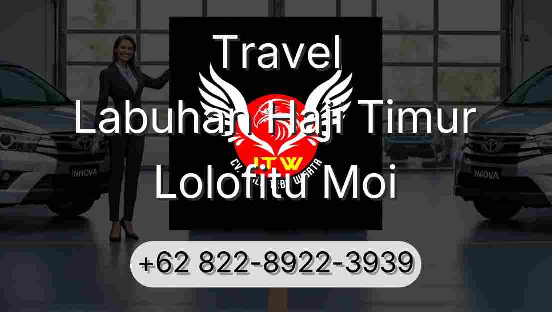 Travel Labuhan Haji Timur Lolofitu Moi